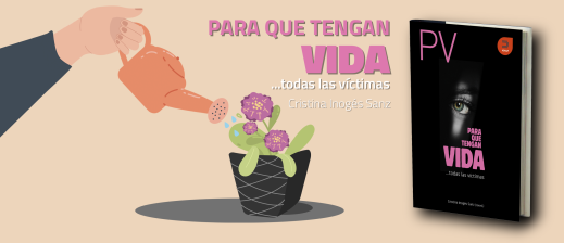 Para que tengan vida... las víctimas